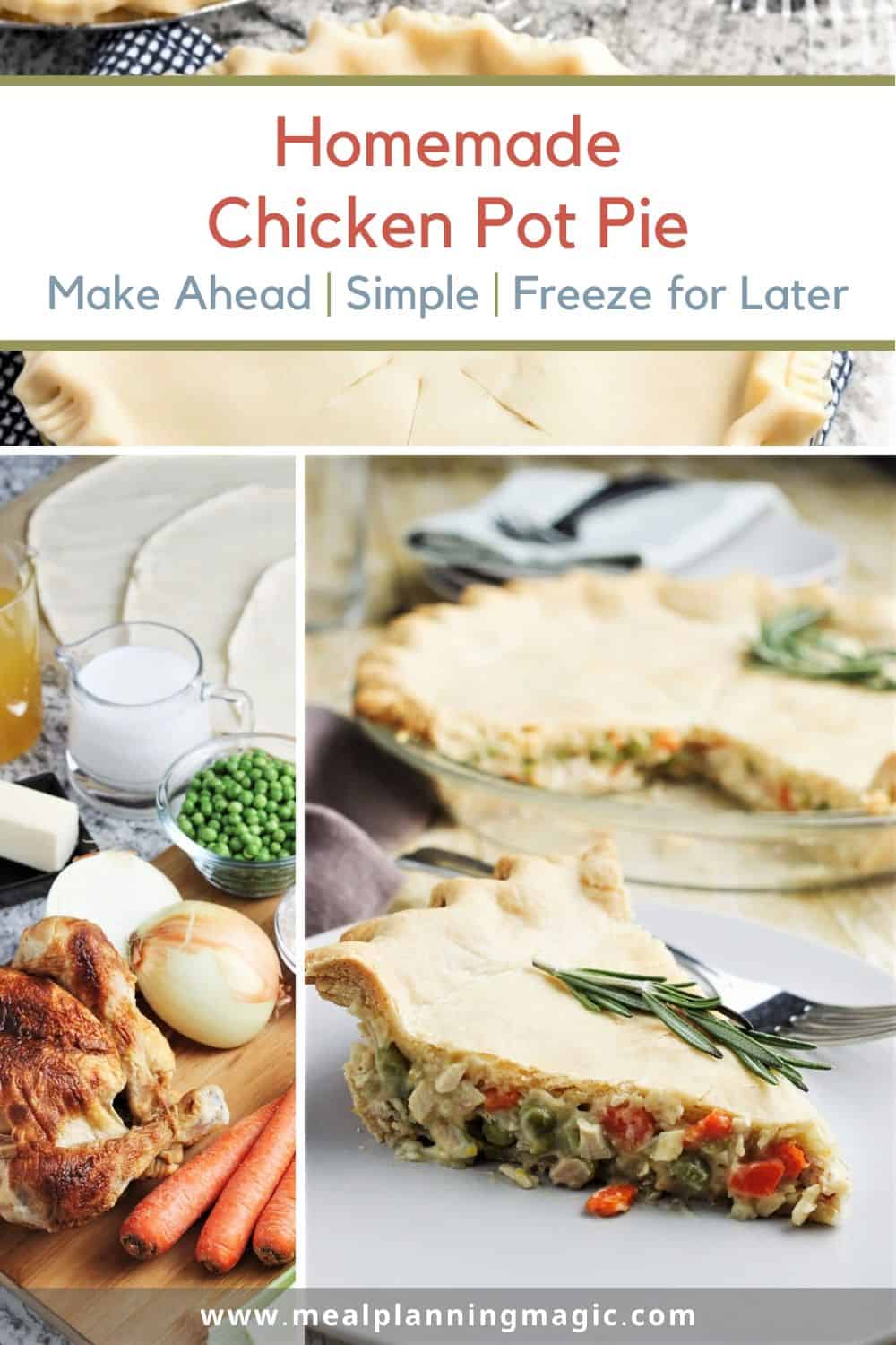 Homemade Chicken Pot PieMake Ahead And Freezable! Meal Planning Magic