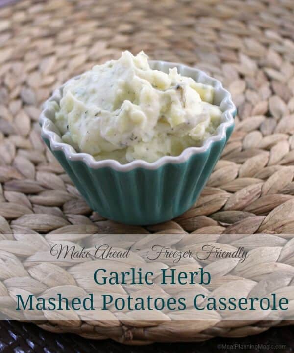 Garlic Herb Mashed Potatoes Casserole | Recipe at MealPlanningMagic.com