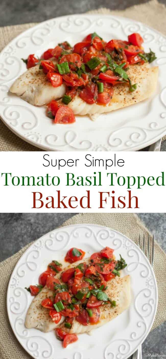 Super Simple Tomato Basil Topped Baked Fish tastes delicious and is budget friendly too! Get the recipe at MealPlanningMagic. com