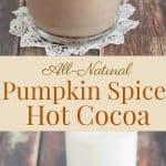 Collage image of pumpkin spice hot cocoa in a mug with text between photos.