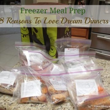 Freezer Meal Prep: Eight Reasons to Love Dream Dinners -