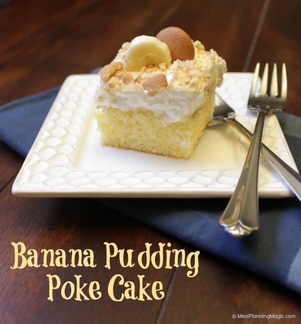 Banana Pudding Poke Cake | MealPlanningMagic.com | #blogflimfood