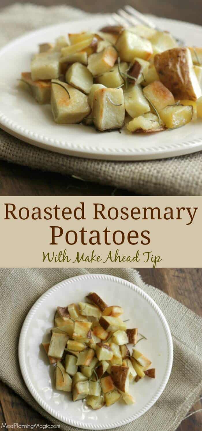 Roasted Rosemary Potatoes are SO easy and with my make-ahead tip, you can make them even on busy weeknights! Get the recipe at MealPlanningMagic.com