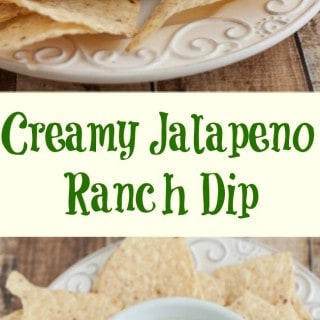 collage image of Creamy Jalapeno Ranch Dip in a white bowl surrounded by tortilla chips