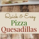 Collage image of pizza quesadillas on a plate with text between images
