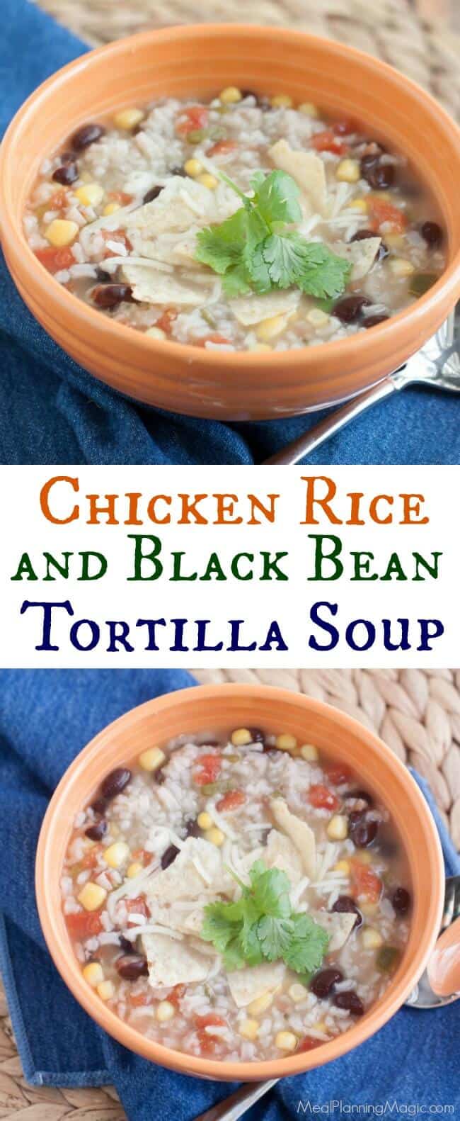 My Chicken Rice and Black Bean Tortilla Soup is a family favorite that is full of flavor and easy enough you can have it on the table in about 30 minutes! | Recipe at MealPlanningMagic.com