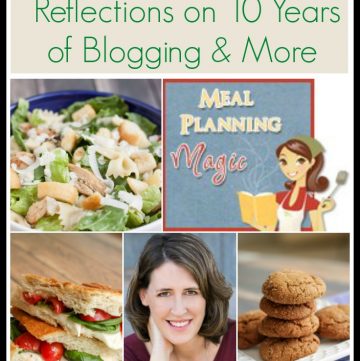 I've learned and gained so much in the last ten years so here, I share my Meal Planning Magic: Reflections on 10 Years of Blogging highs and lows. Enjoy!
