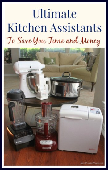 My secret to saving time and money in the kitchen? My Ultimate Kitchen Assistants! Find out why I love them and more!