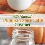 Collage image of Pumpkin Spice Latte Creamer with creamer in jar and coffee in mug with title.