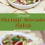 Collage image with Shrimp Avocado in a bowl and also on a chip with text overlay in between photos.