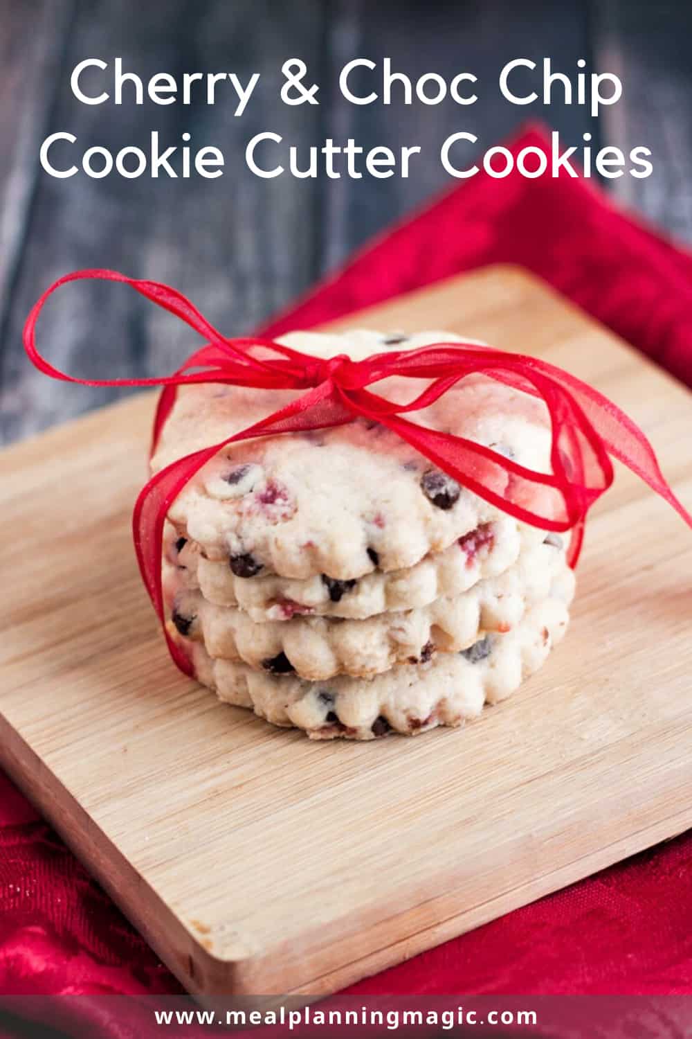 Cherry and Chocolate Chip Cookie Cutter Cookies Meal Planning Magic