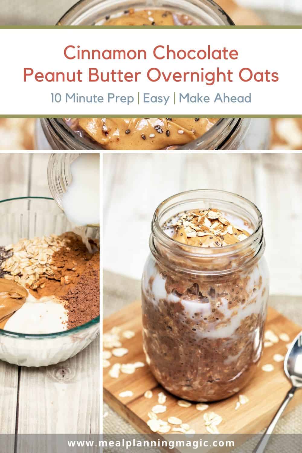 Cinnamon Chocolate Peanut Butter Overnight Oats Meal Planning Magic