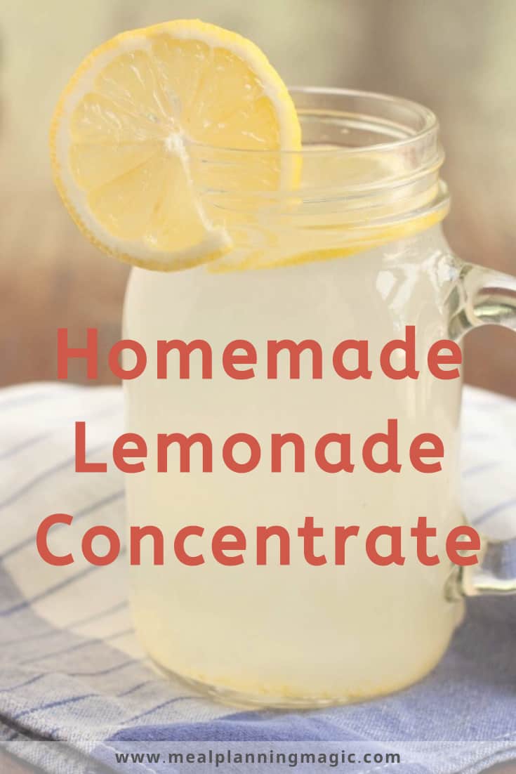 Homemade Lemonade Concentrate Meal Planning Magic