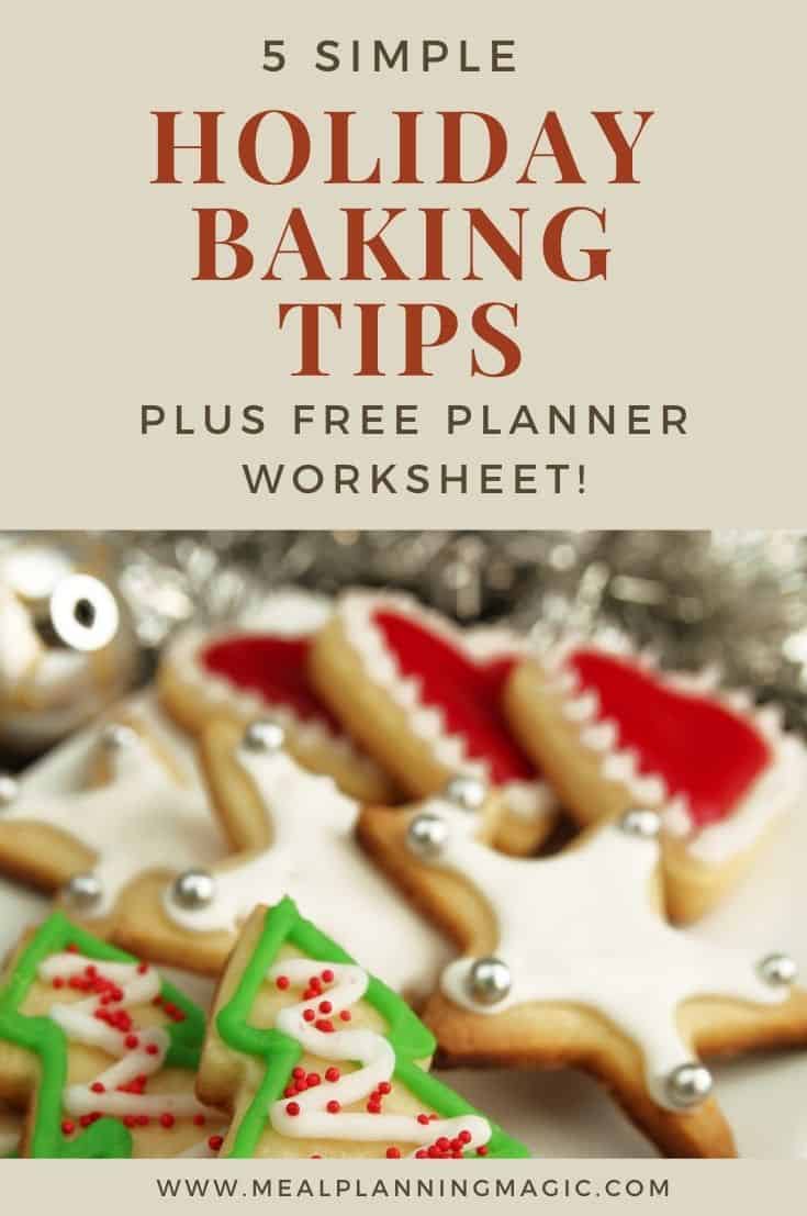 5 Holiday Baking Tips and FREE Baking Holiday Planner Worksheet Meal