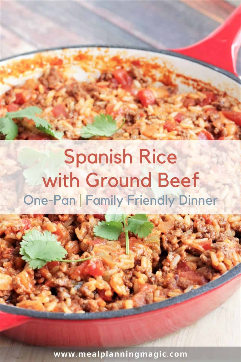 One Pan Spanish Rice and Ground Beef - Meal Planning Magic