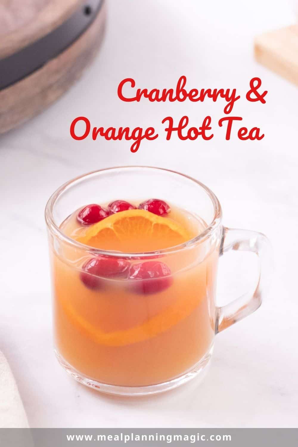 Orange Cranberry Tea Recipe Meal Planning Magic